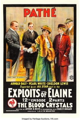  The Exploits of Elaine! A Silent Film Saga of Daring Deeds and Undying Love